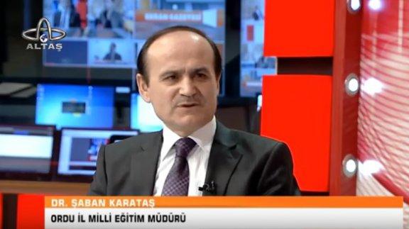 Millî Eğitim Müdürümüz Dr. Şaban Karataş, Altaş TVde "Ekran Gazetesi" Programının Canlı Yayın Konuğu Oldu