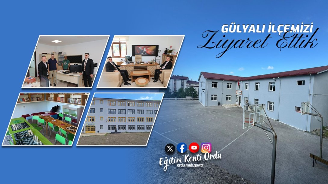 Gülyalı İlçemizi Ziyaret Ettik 