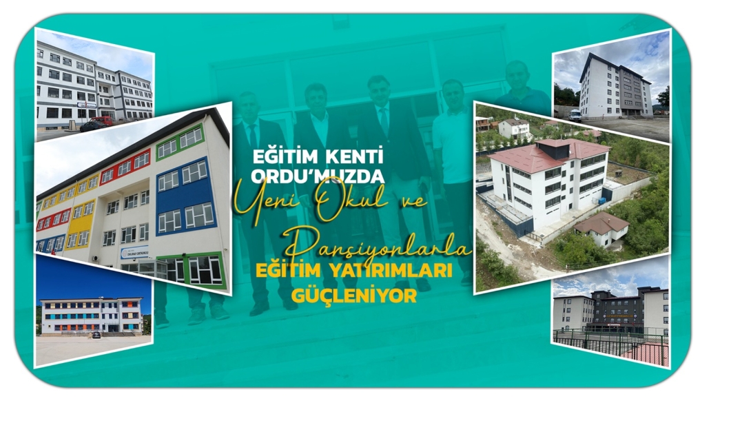 Eğitim Kenti Ordu'muza 7 Yeni Okul ve 2 Yeni Pansiyon