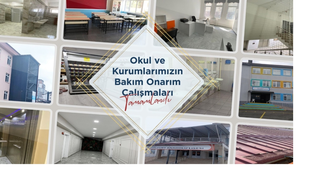 Okul ve Kurumlarımızın Bakım Onarım Çalışmaları Tamamlandı