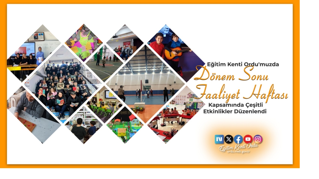 Eğitim Kenti Ordu'muzda Dönem Sonu Kültür, Sanat ve Spor Faaliyetleri Haftası Coşkuyla Gerçekleştirildi