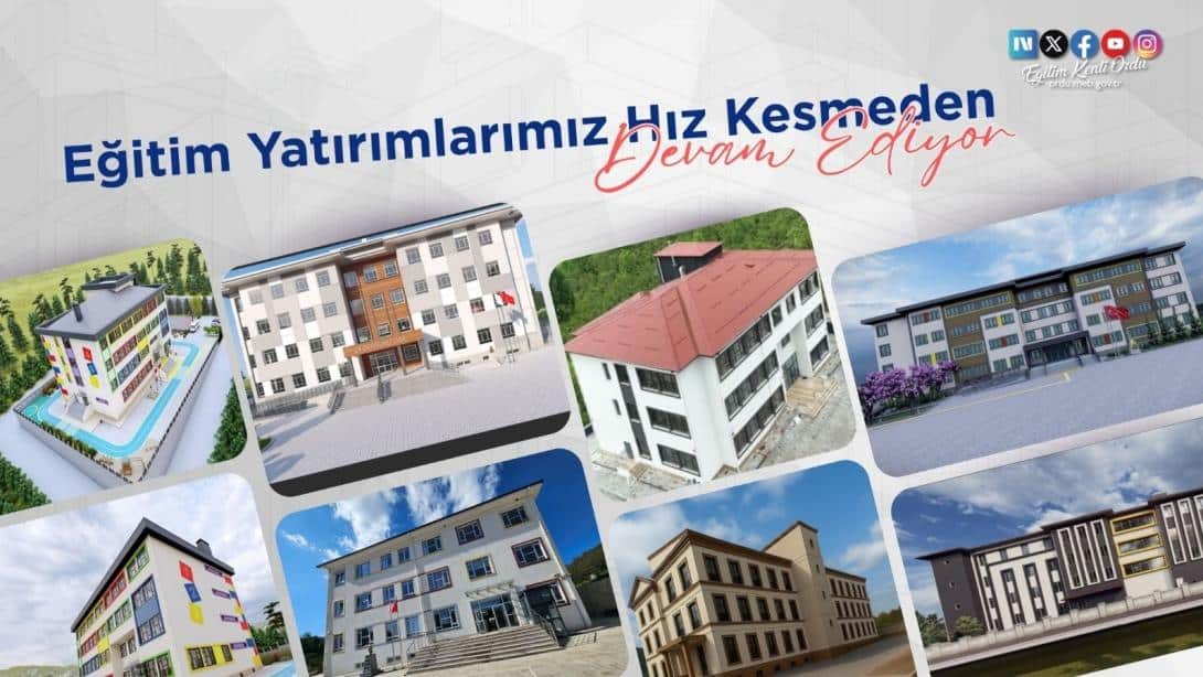Eğitim Yatırımlarımız Hız Kesmeden Devam Ediyor: 8 Projede 9 Eğitim Tesisi Hayata Geçirilecek